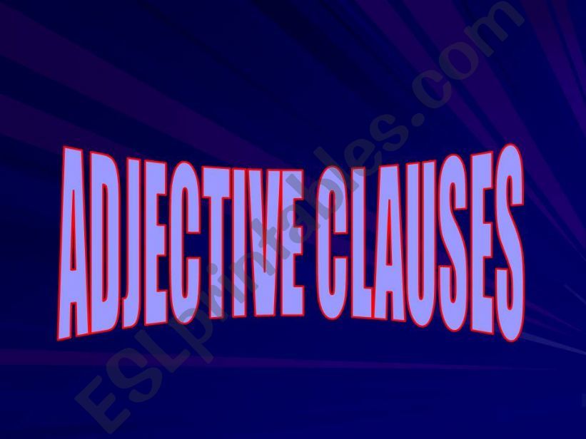 ESL English PowerPoints Adjectives Clauses