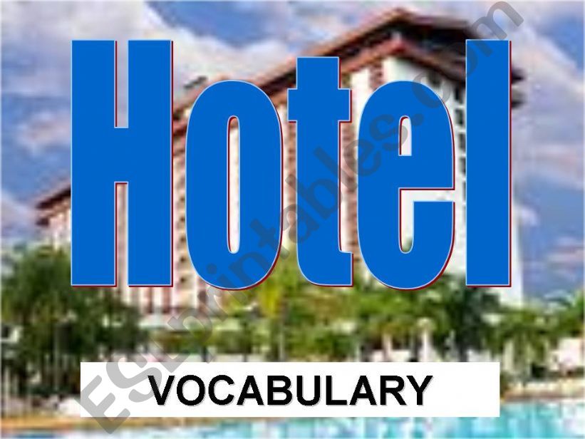 Hotel (conversation/vocabulary)