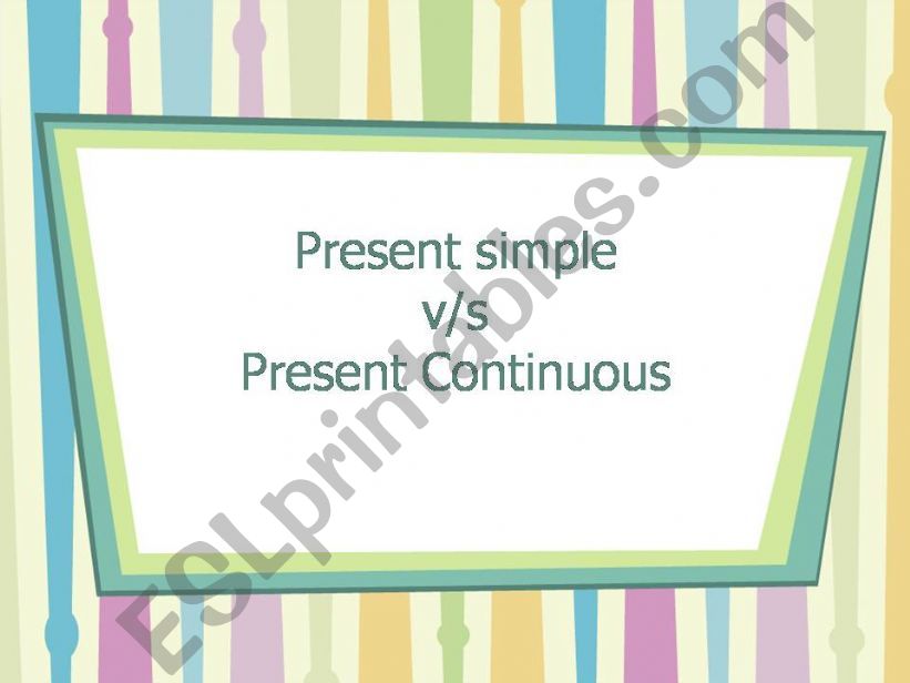 Present Simple and Continuous powerpoint