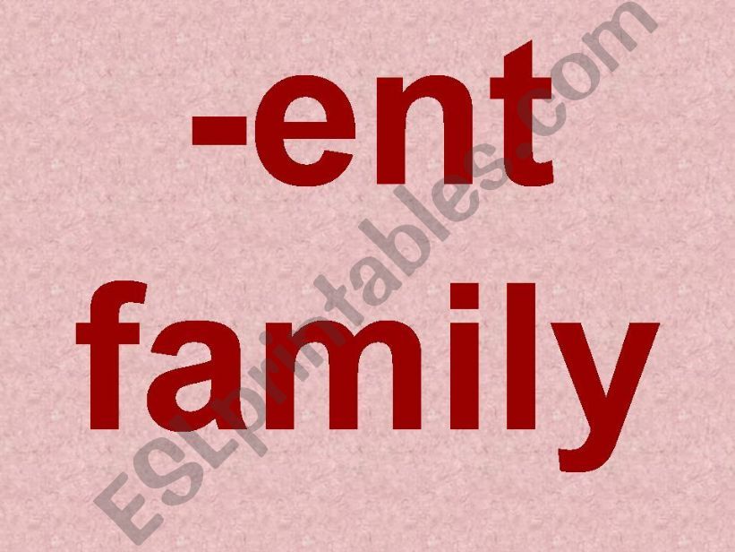 -ent word family powerpoint