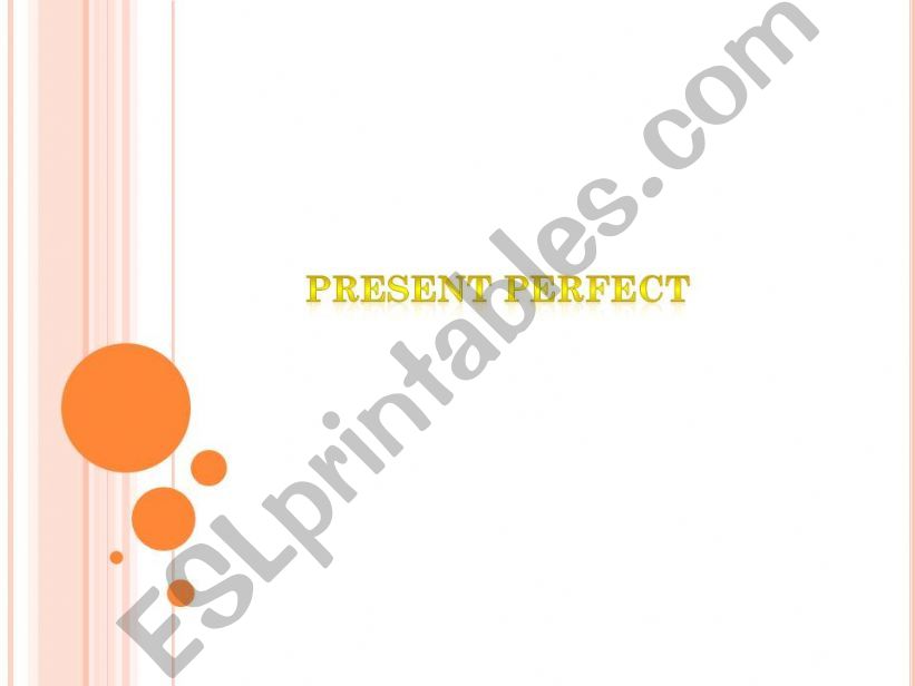 Present perfect powerpoint