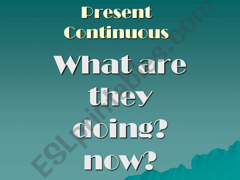 Present continuous/now powerpoint