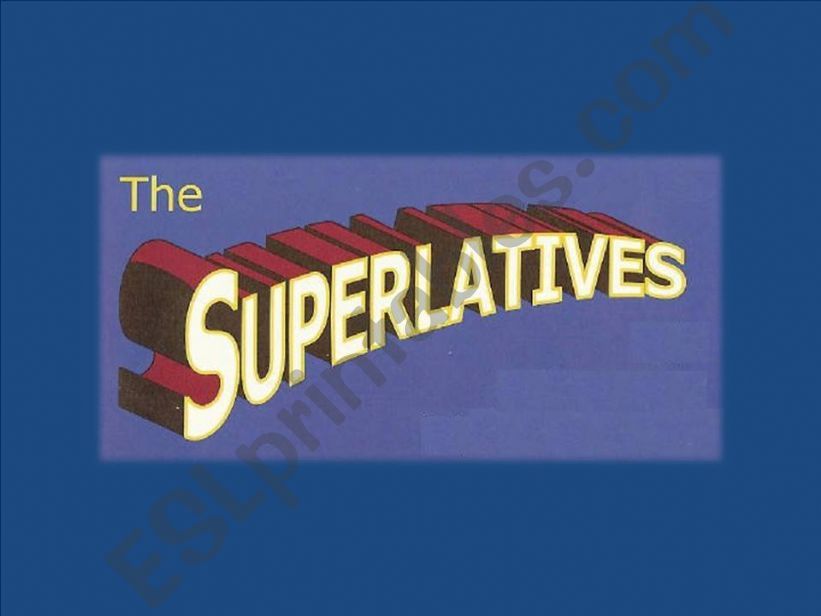 The superlatives powerpoint