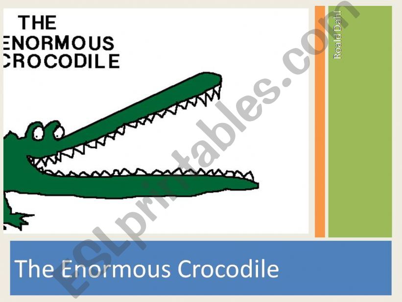 Understanding story lines based on the book The Enormous Crocodile