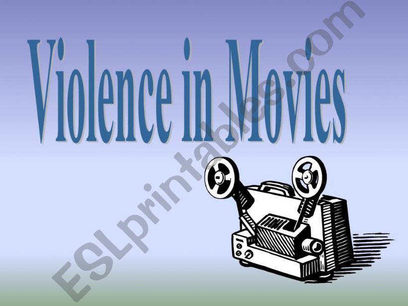 VIOLENCE IN MOVIES powerpoint
