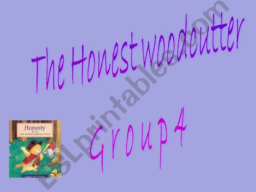 The Honest woodcutter powerpoint