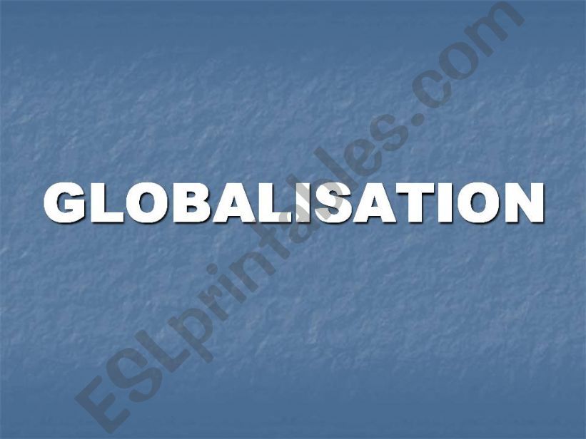 Globalisation powerpoint