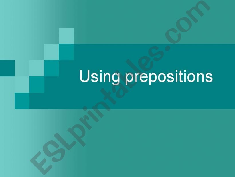 Using Prepositions powerpoint