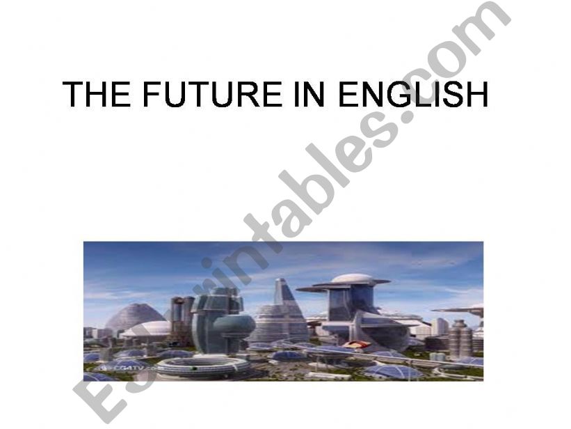 ORAL PRACTICE ON THE FUTURE IN ENGLISH