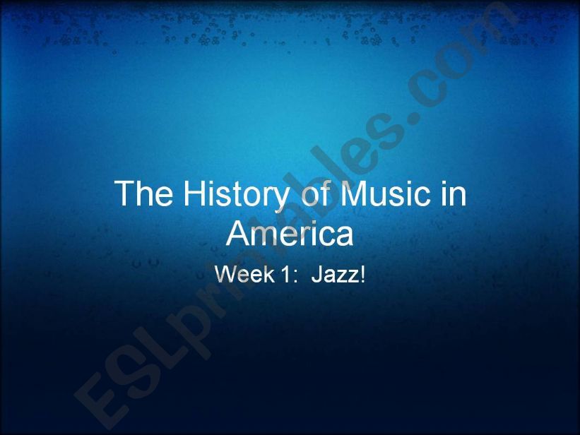 The History of Music in America:  Jazz