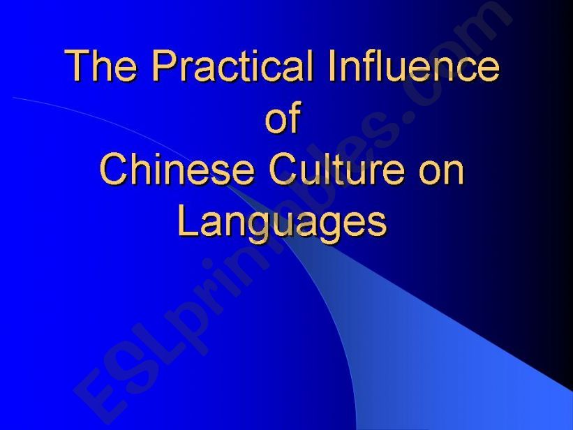 The Practical Influence of Chinese Culture on Languages
