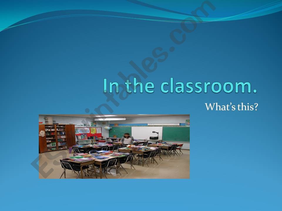 In the classroom. powerpoint