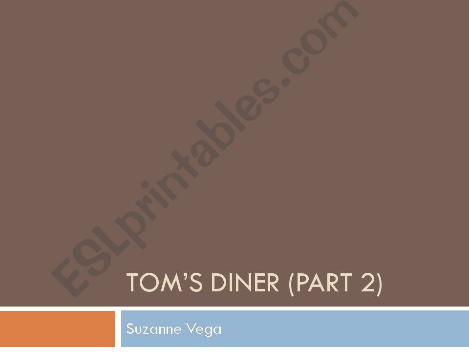 Toms Diner Lyrics Part 2  powerpoint