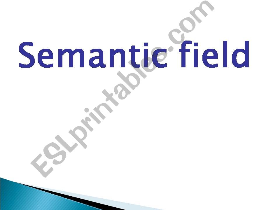 Semantic field powerpoint