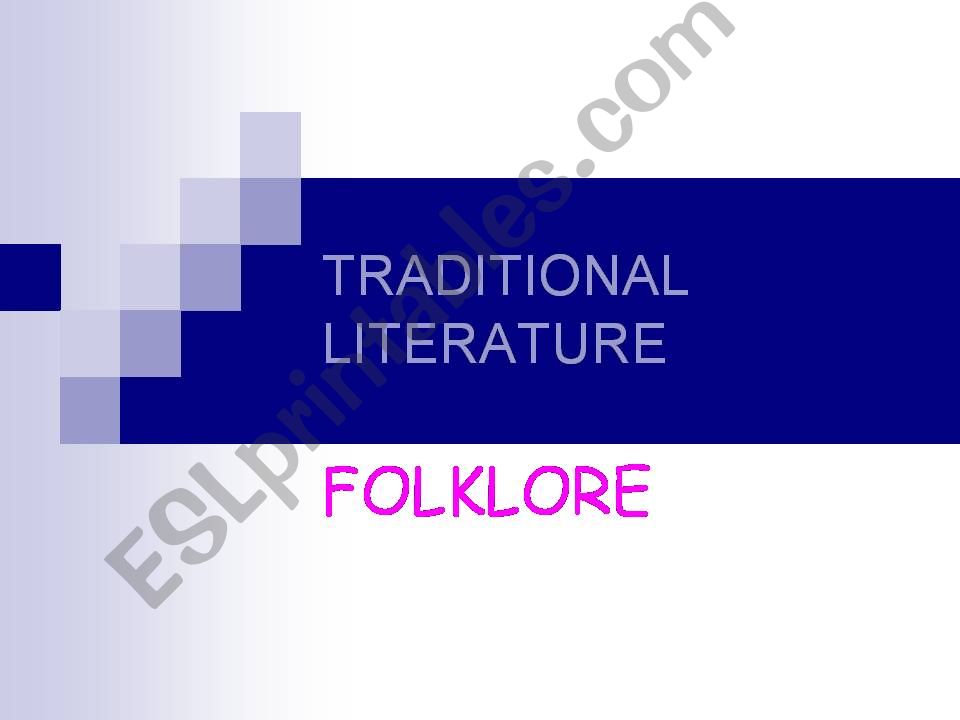 Traditional Literature - Folk Tales