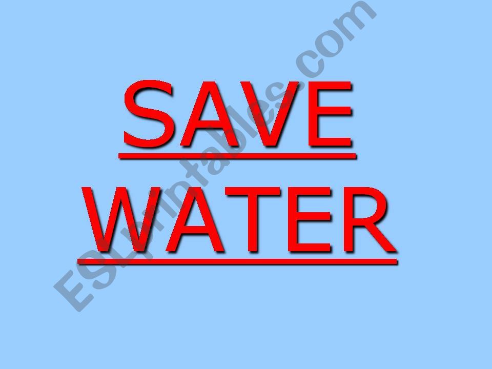 Save WATER! powerpoint