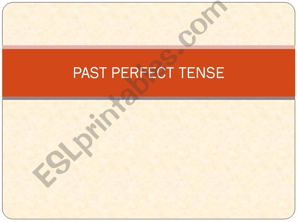 Past Perfect tense  powerpoint