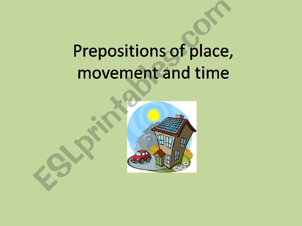 Prepositions of place and movement