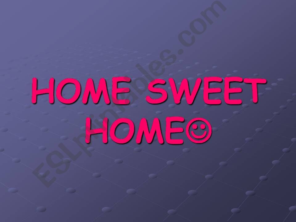 home sweet home powerpoint