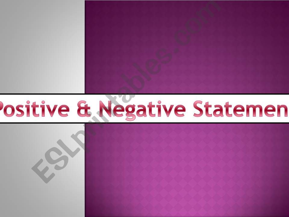 Positive & negative statement powerpoint