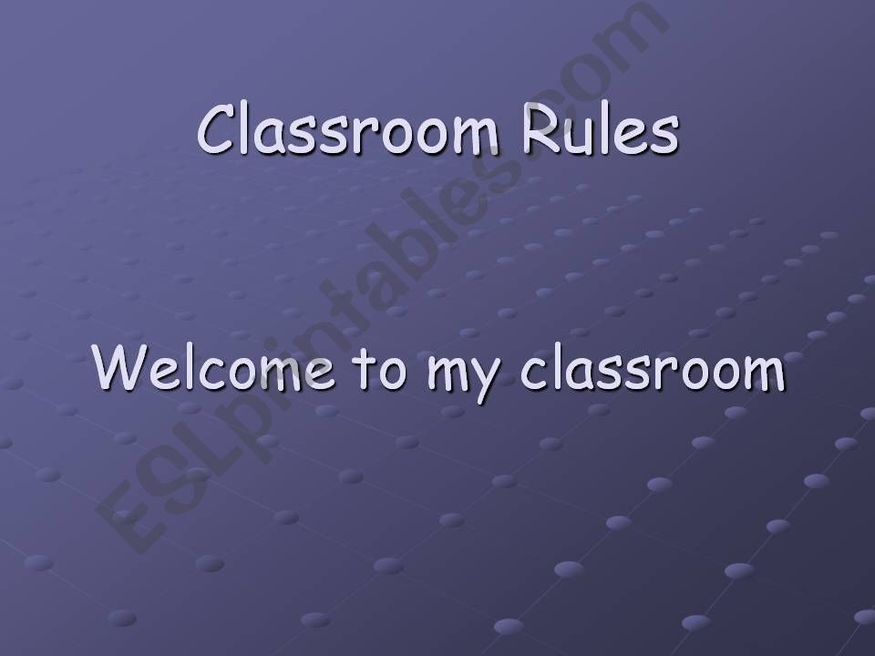 Classroom Rules-must/mustnt- have to/dont have to