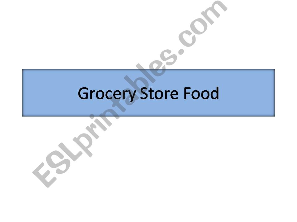 Grocery Store Food Powerpoint Flashcards