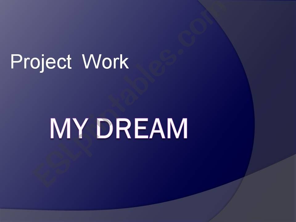 My Dream powerpoint