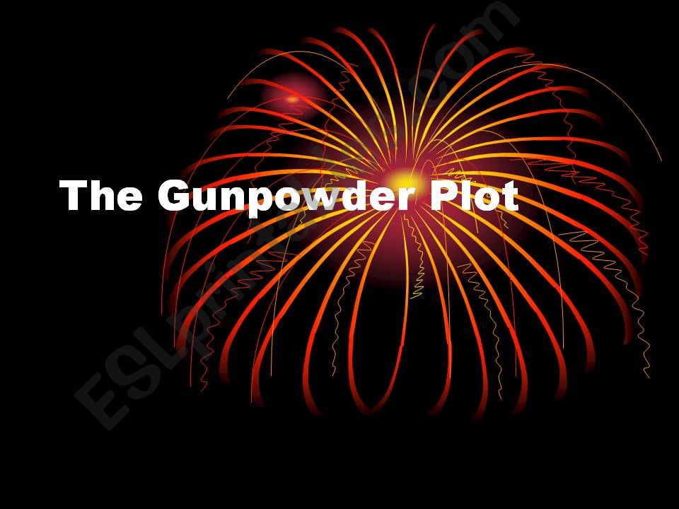 Guy Fawkes and the gun powder plot