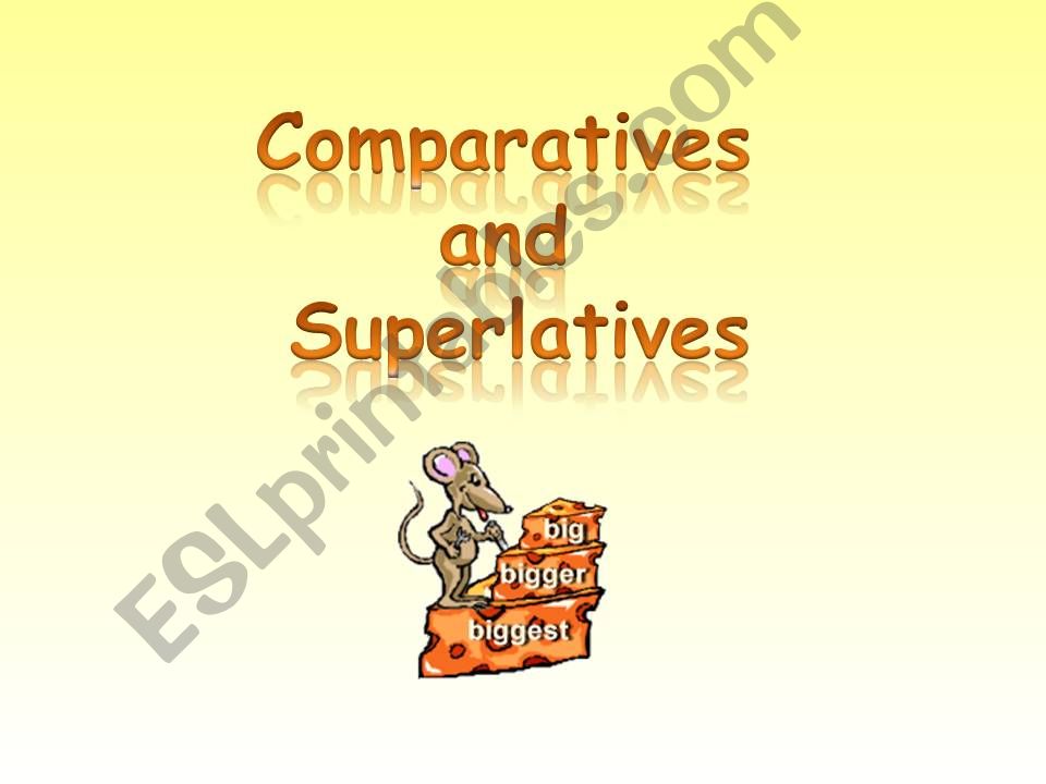 Comparatives and superlatives 2