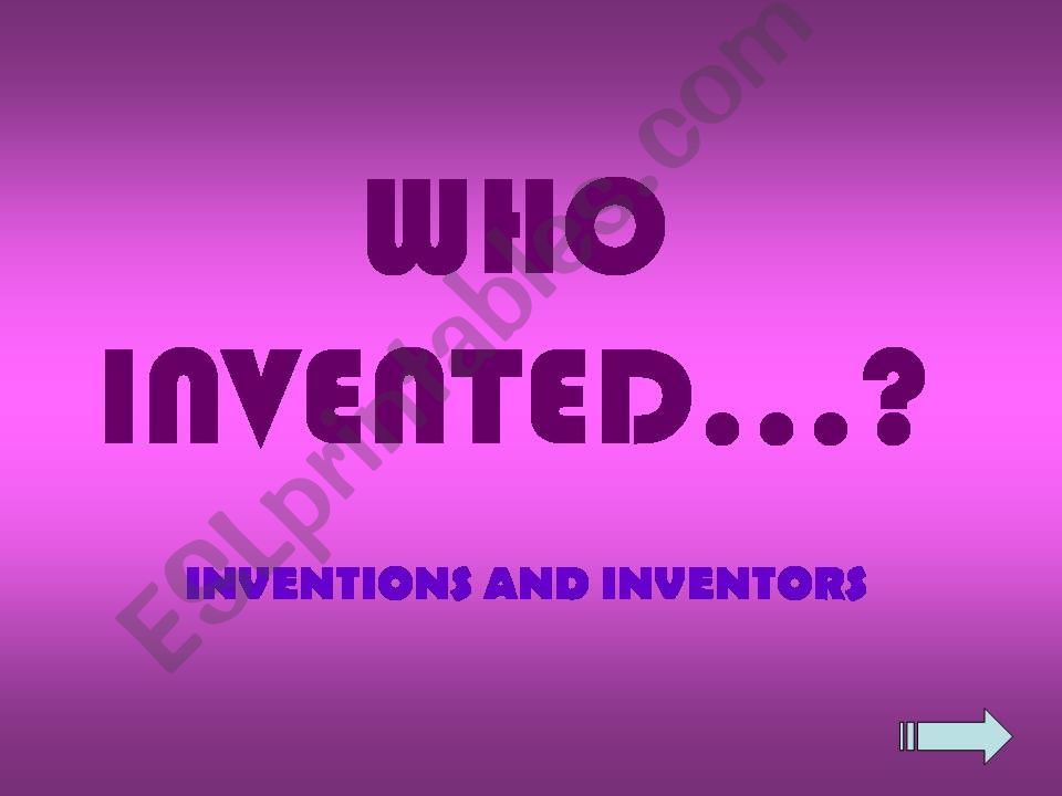 Who invented..? powerpoint