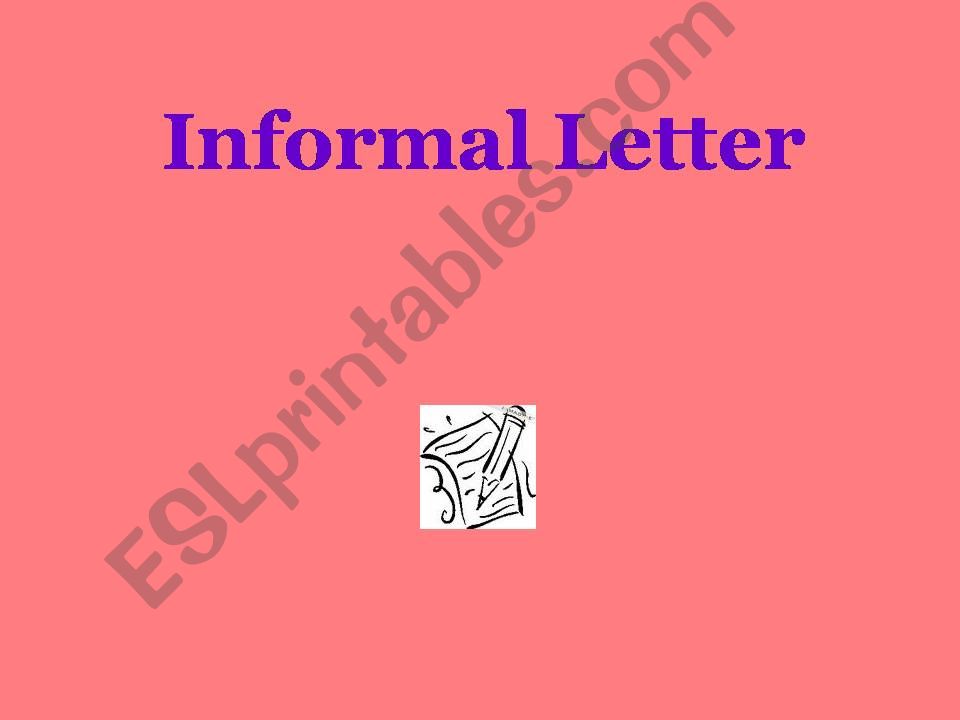 INFORMAL LETTER PRESENTATION powerpoint