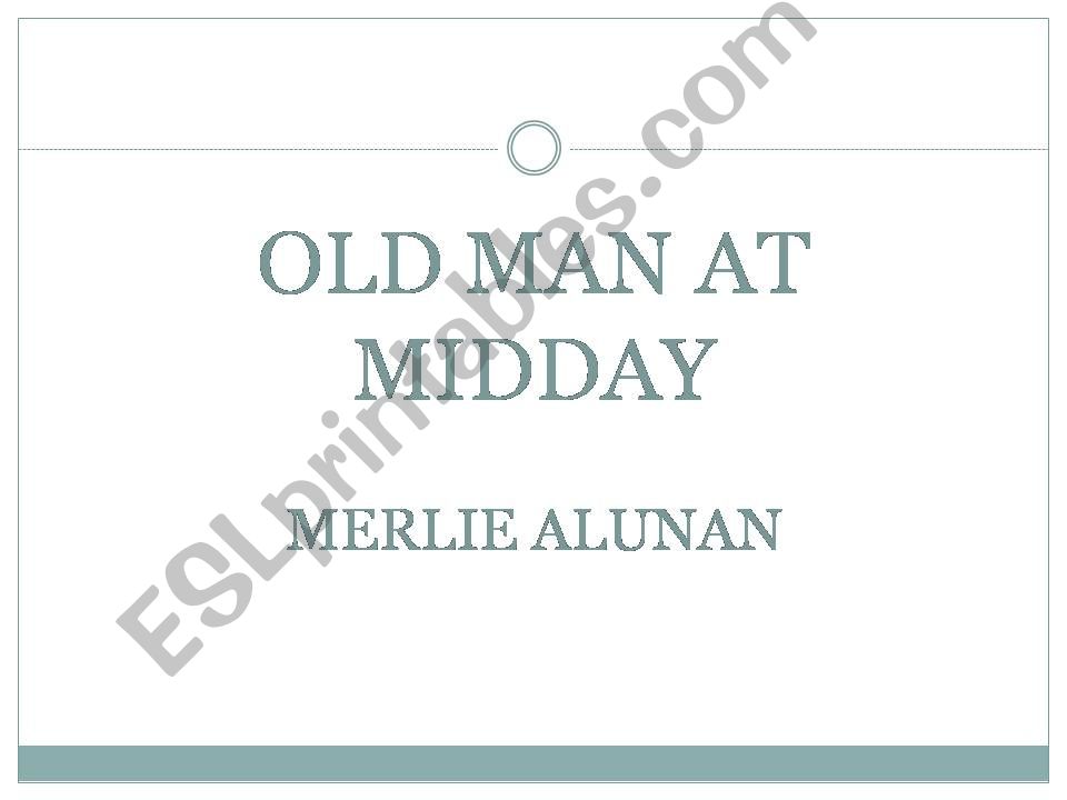 old man at midday powerpoint