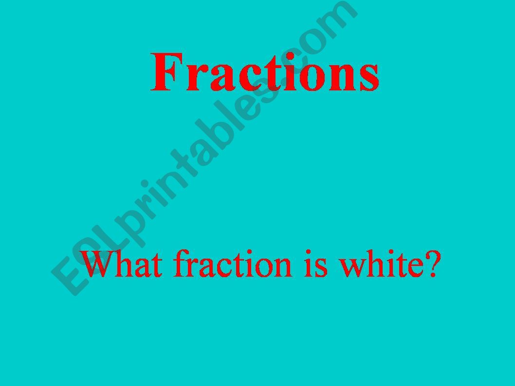 what is the fraction? powerpoint