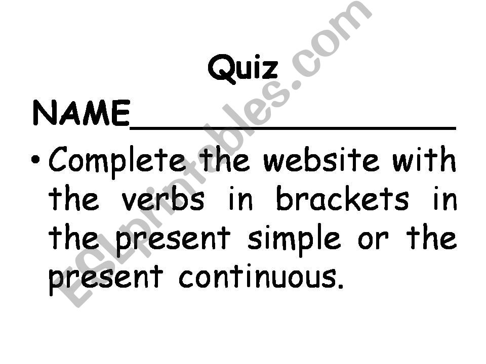 Present simple and continuous test