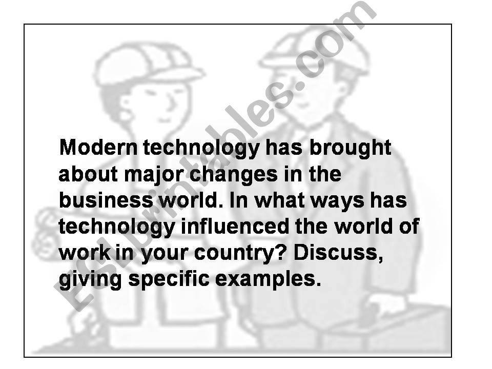 ESSAY MODERN TECHNOLOGY AND WORK