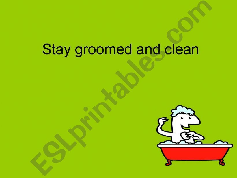 Stay Groomed and Clean powerpoint