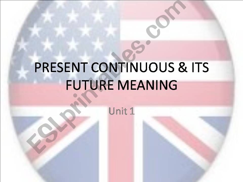 Present continuous and future use