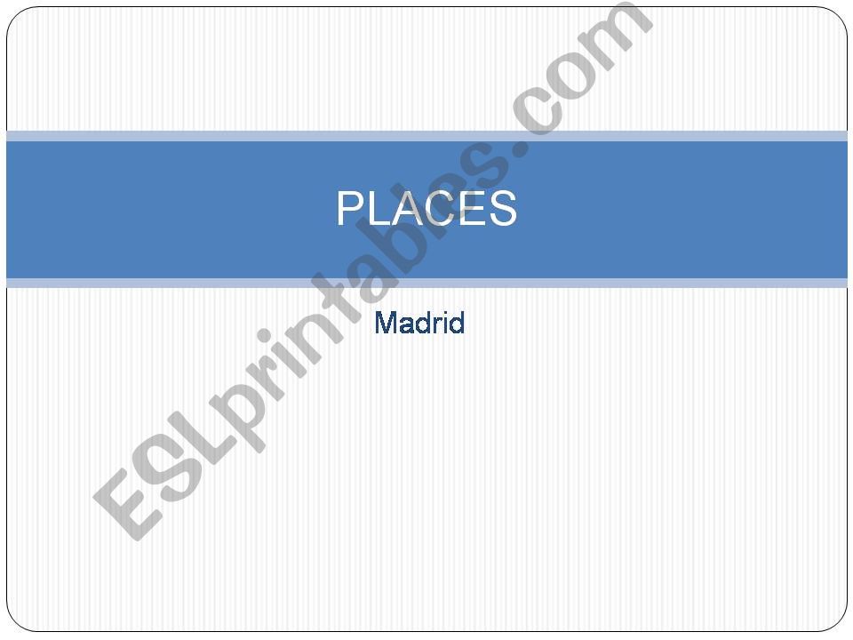 Places in Madrid powerpoint