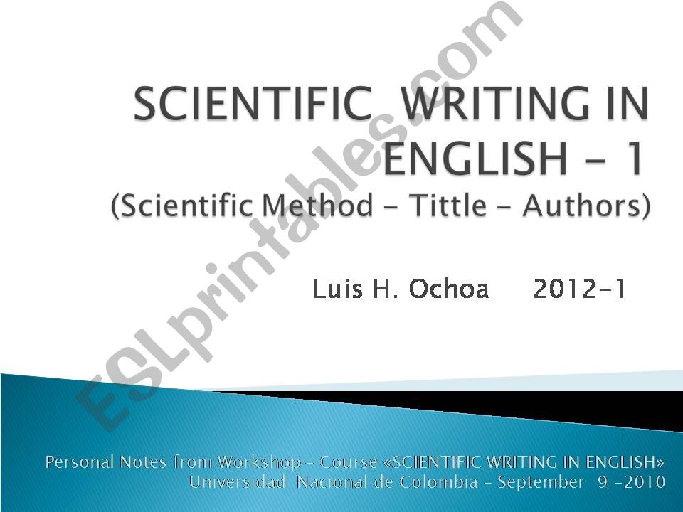 SCIENTIFIC  WRITING IN ENGLISH - PART 1