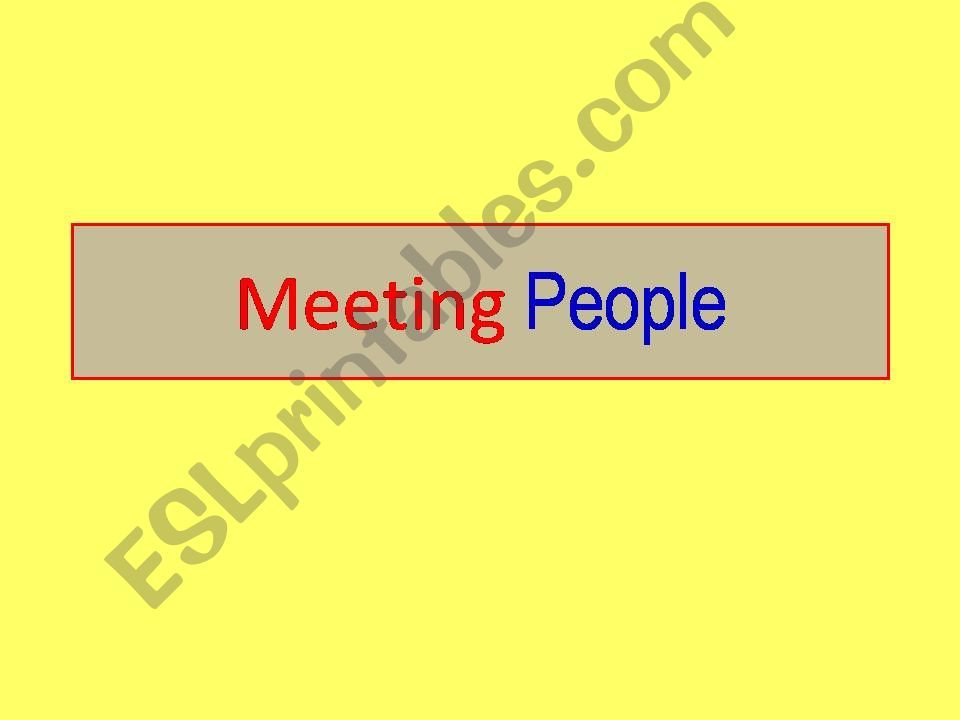 Meeting People powerpoint