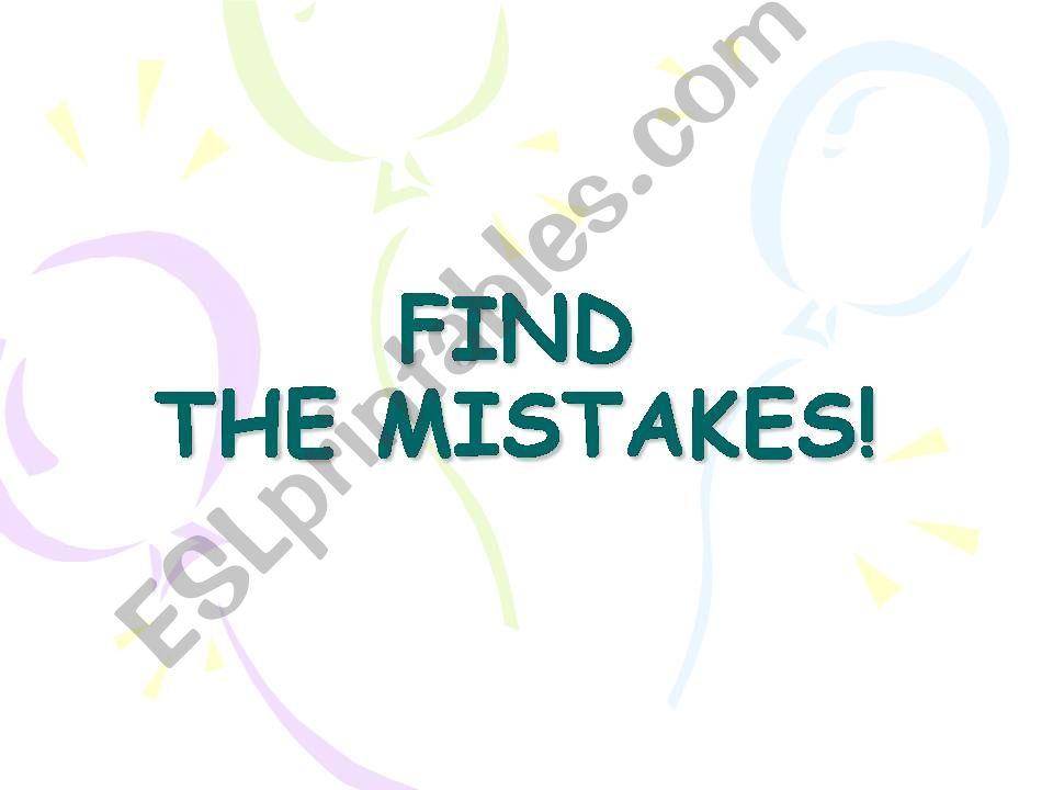 Find the mistakes! powerpoint