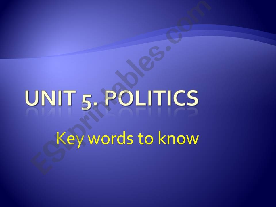 Unit 5 Politics - key words powerpoint