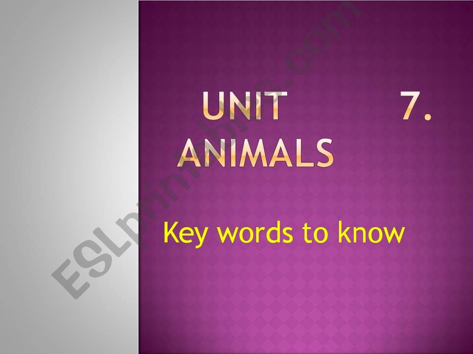 Unit 7. Animals (Key words to know)