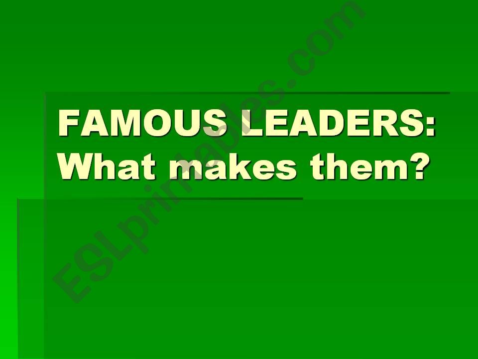 famous leader powerpoint