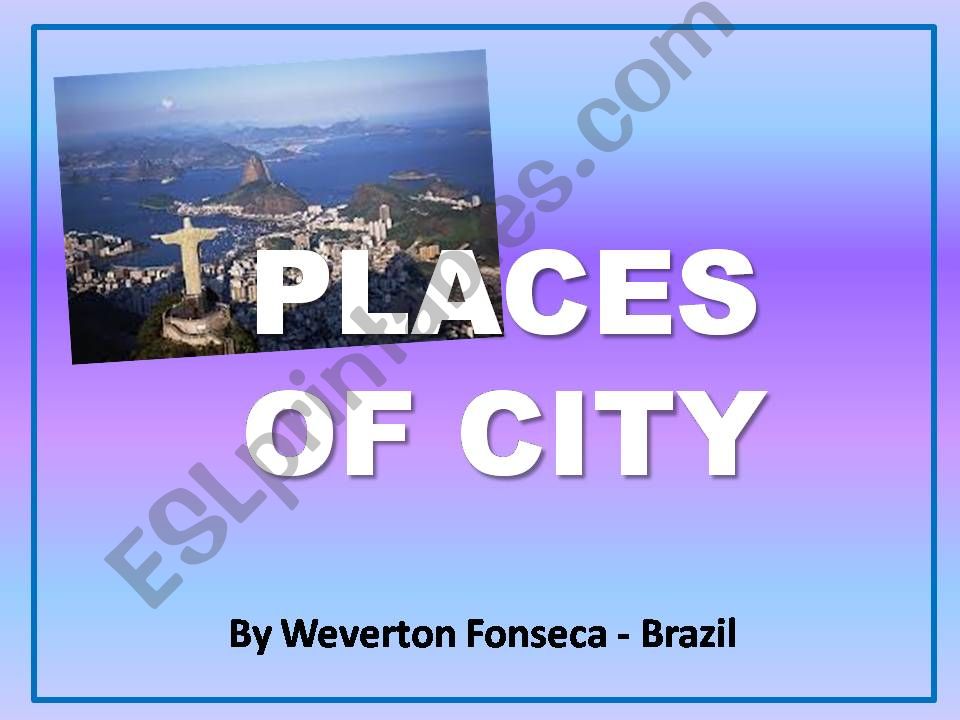 Places of city powerpoint