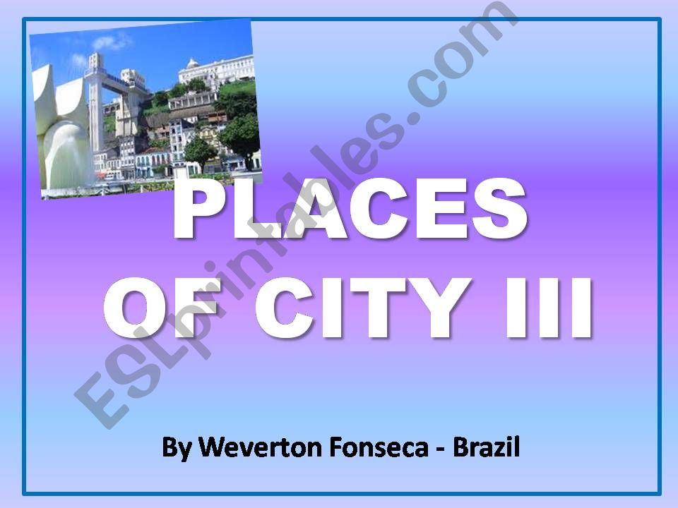 Places of city III powerpoint