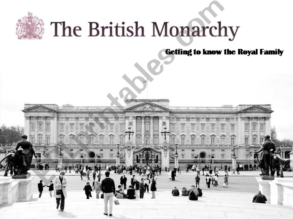 ESL - English PowerPoints: The British Monarchy