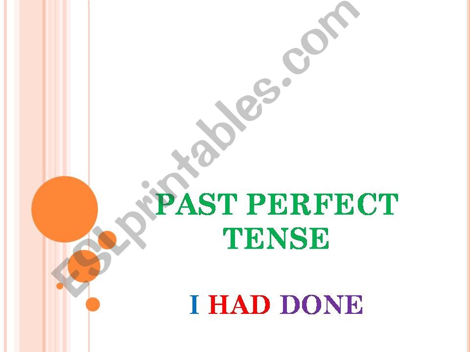 Past Perfect Tense and Past Perfect Continuous Tense