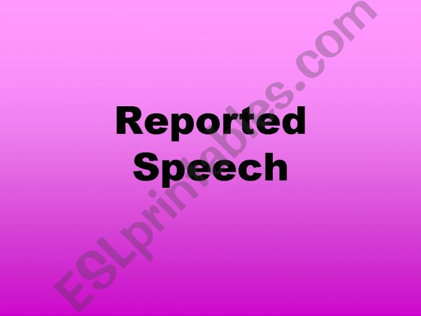 REPORTED SPEECH powerpoint