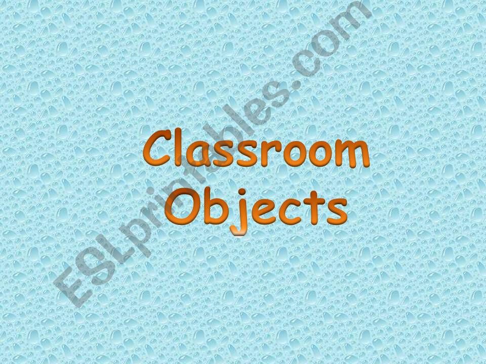 Classroom objects powerpoint